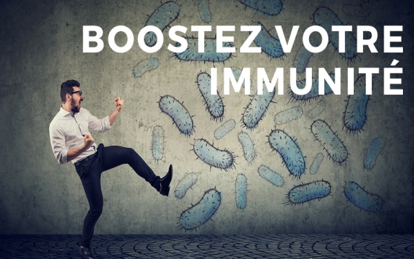 Boostez vos défenses immunitaires